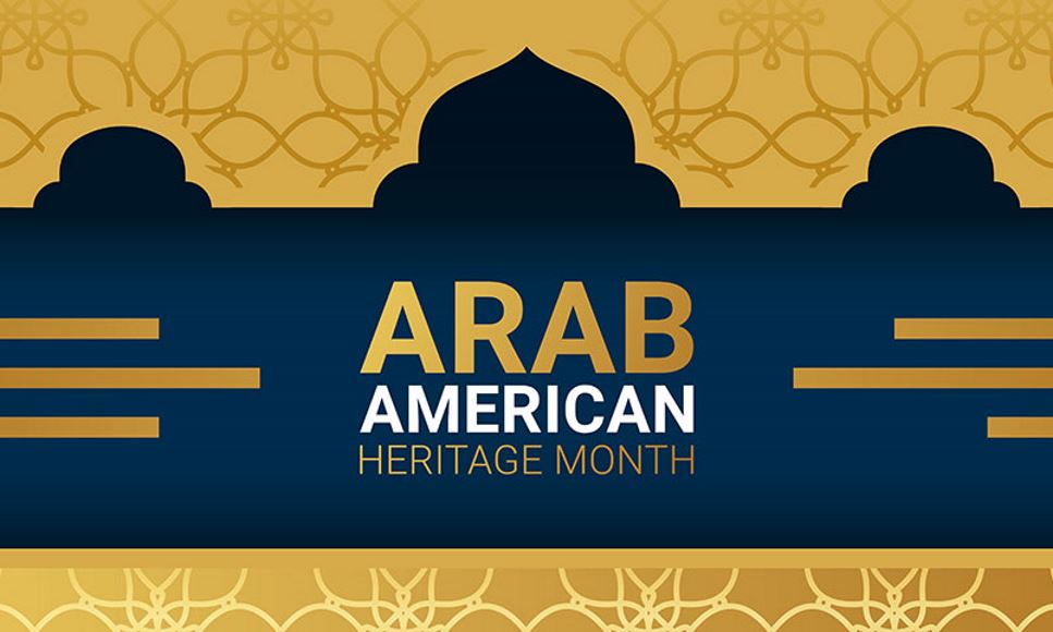 Arab American Heritage Month